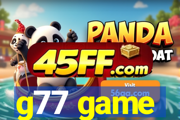g77 game